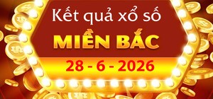 Thông báo dữ liệu mở thưởng định kỳ: Tra cứu Kết Quả xổ số miền Bắc ngày 28/6/2026 đầy đủ nhất