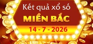 Xem Kết Quả xổ số miền Bắc ngày 14/7/2026 – Thông tin quay thưởng XSMB chi tiết